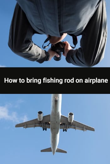 can you take a travel fishing rod on a plane